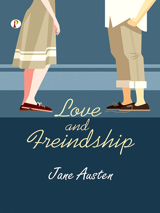 Title details for Love and Freindship by Jane Austen - Wait list